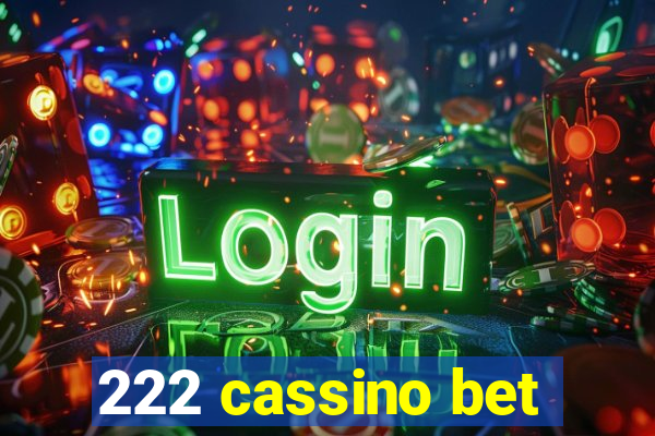 222 cassino bet